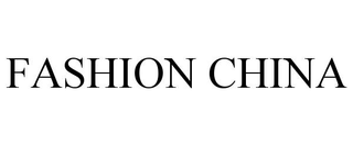 FASHION CHINA