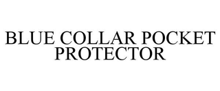 BLUE COLLAR POCKET PROTECTOR