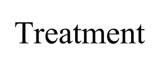 TREATMENT