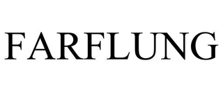 FARFLUNG