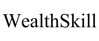 WEALTHSKILL