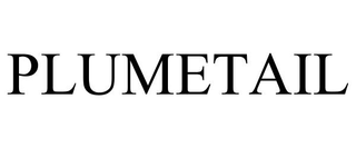 PLUMETAIL