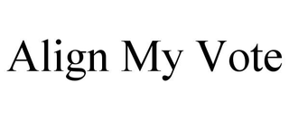 ALIGN MY VOTE