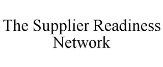 THE SUPPLIER READINESS NETWORK