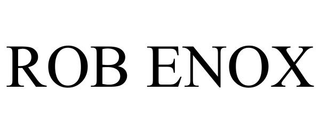 ROB ENOX