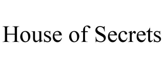 HOUSE OF SECRETS