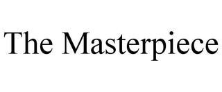 THE MASTERPIECE