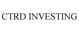 CTRD INVESTING