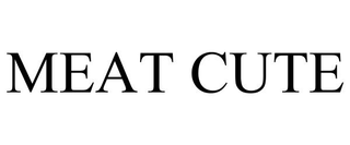 MEAT CUTE