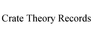 CRATE THEORY RECORDS