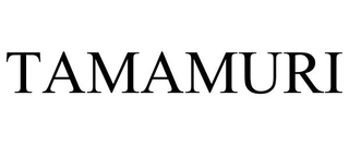 TAMAMURI