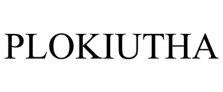 PLOKIUTHA