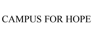 CAMPUS FOR HOPE