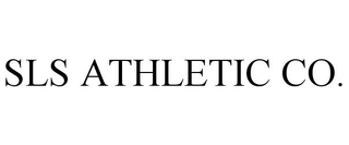 SLS ATHLETIC CO.