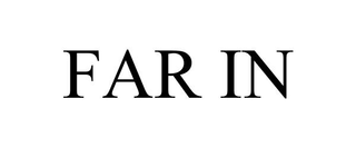 FAR IN