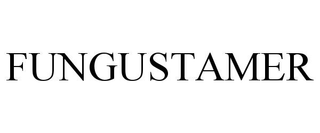FUNGUSTAMER