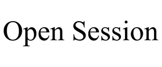 OPEN SESSION