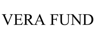 VERA FUND