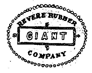 GIANT REVERE RUBBER COMPANY GIANT