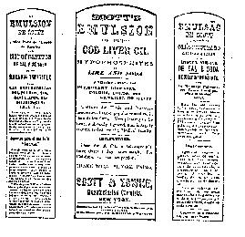 SCOTT'S EMULSION P.P.P. OF PURE COD LIVER OIL SCOTT & BOWNE
 MANUFACTURING CHEMISTS, NEW YORK. EXCLUSIVELY FOR EXPORT.  PERFECT
 PERMANENT PALATABLE WITH HYPOPHOSPHITES OF LIME...