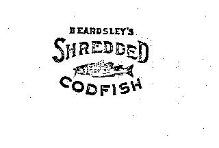 BEARDSLEY'S SHREDDED CODFISH