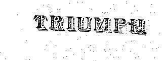 TRIUMPH