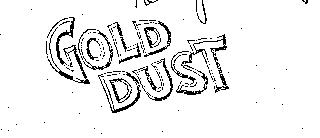 GOLD DUST