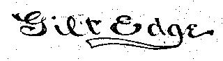 GILT EDGE