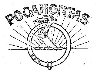 "POCAHONTAS BRAND"