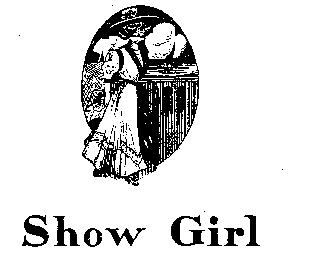 SHOW GIRL