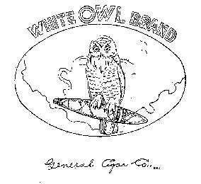 WHITE OWL BRAND GENERAL CIGAR CO. INC.