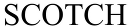 SCOTCH