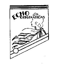 ECHO ORIGINATIONS