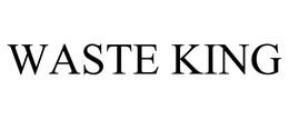 WASTE KING