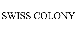 SWISS COLONY