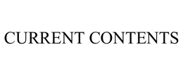 CURRENT CONTENTS