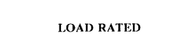 LOAD RATED