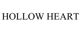 HOLLOW HEART
