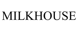 MILKHOUSE