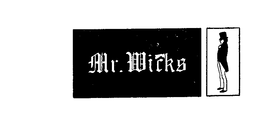 MR. WICKS