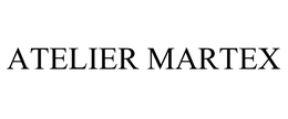 ATELIER MARTEX