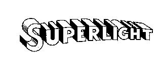 SUPERLIGHT