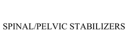 SPINAL/PELVIC STABILIZERS