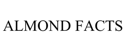 ALMOND FACTS
