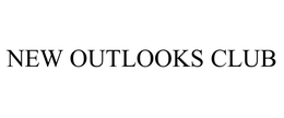 NEW OUTLOOKS CLUB