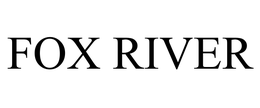 FOX RIVER