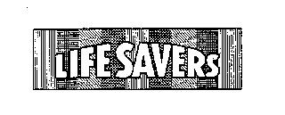 LIFE SAVERS