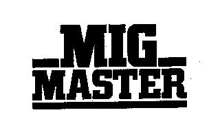 MIG MASTER