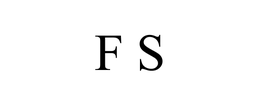 F S