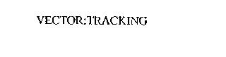 VECTOR:TRACKING